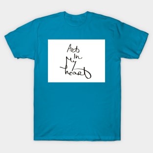 Art in my heart T-Shirt